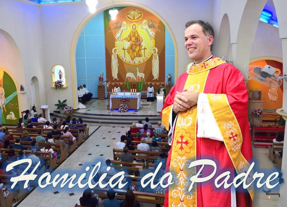 Homilia do Padre Vagner 07/07/2019
