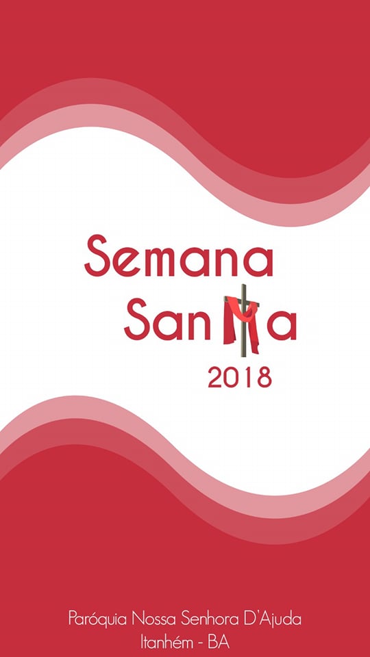 Fiquem atentos na programação da Semana Santa