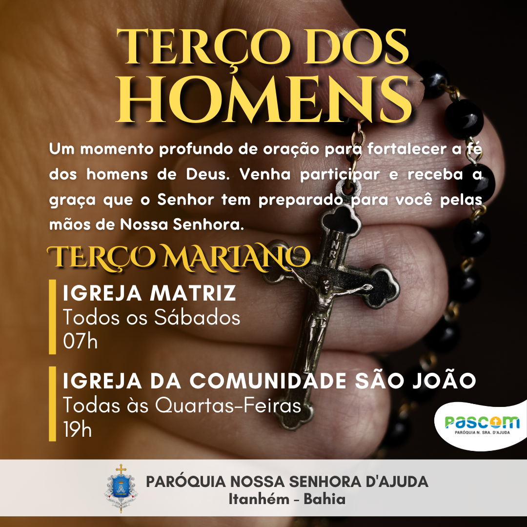O grupo Terço dos Homens tem um convite pra você