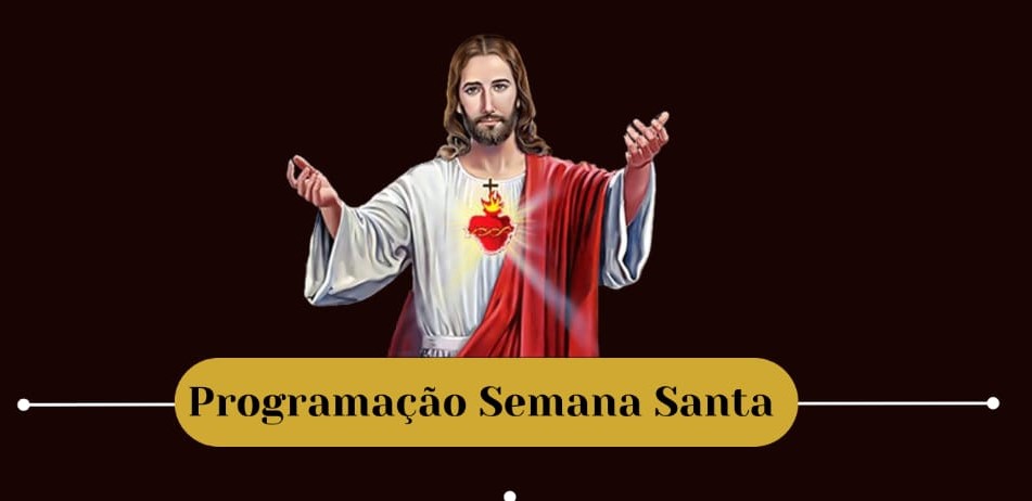 Programação das Solenes e piedosas celebrações da Semana Santa 2024