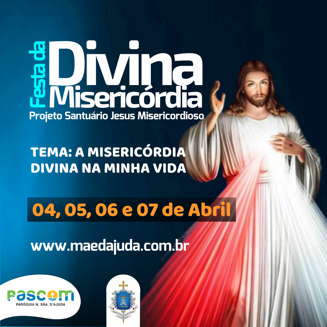 Festa da Divina Misericórdia: A misericórdia divina na minha vida